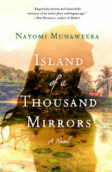 ISLAND OF A THOUSAND MIRRORS - NAYOMI MUNAWEERA (ISBN: 9781250051875)