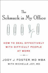 SCHMUCK IN MY OFFICE - Jody Foster, Michelle Joy (ISBN: 9781250075673)