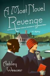 A Most Novel Revenge: An Amory Ames Mystery (ISBN: 9781250112446)