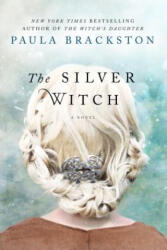 The Silver Witch (ISBN: 9781250086341)