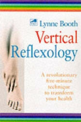 Vertical Reflexology - Lynne Booth (2003)