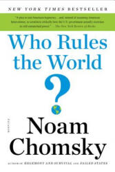 Who Rules the World? - Noam Chomsky (ISBN: 9781250131089)
