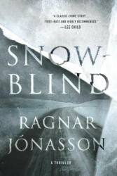Snowblind: A Thriller (ISBN: 9781250144683)