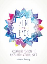 Zen as F*ck - Ida Noe (ISBN: 9781250147707)