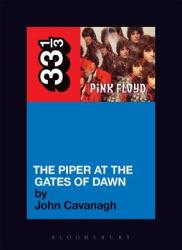 Pink Floyd's The Piper at the Gates of Dawn - John Cavanagh (2003)
