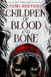 Children of Blood and Bone - TOMI ADEYEMI (ISBN: 9781250170972)