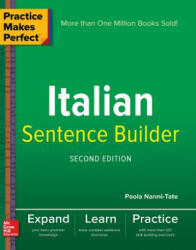 Practice Makes Perfect Italian Sentence Builder - Paola Nanni-Tate (ISBN: 9781260019278)