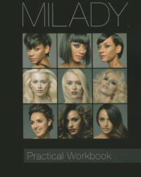 Practical Workbook for Milady Standard Cosmetology (ISBN: 9781285769479)