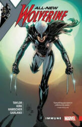 All-new Wolverine Vol. 4: Immune - Tom Taylor (ISBN: 9781302909352)