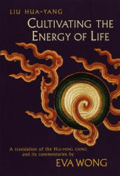Cultivating the Energy of Life - Hua-Yang Liu (1998)
