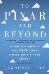 To Pixar and Beyond - Lawrence Levy (ISBN: 9781328745613)