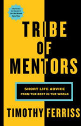 Tribe of Mentors - Houghton Mifflin Harcourt (ISBN: 9781328994967)