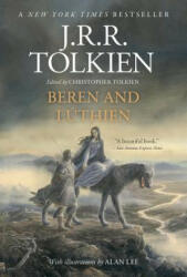 Beren and Lúthien - J R R Tolkien, Christopher Tolkien, Alan Lee (ISBN: 9781328915337)