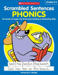 Scrambled Sentences: Phonics: 40 Hands-On Pages That Boost Early Reading & Handwriting Skills - Immacula A. Rhodes (ISBN: 9781338112986)
