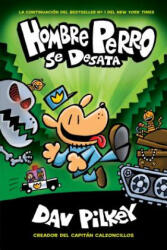 Hombre Perro se desata (ISBN: 9781338233483)