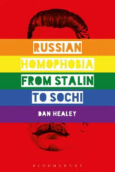 Russian Homophobia from Stalin to Sochi (ISBN: 9781350000773)