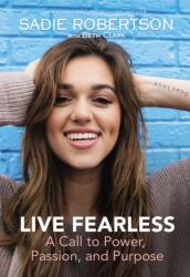 Live Fearless - Sadie Robertson (ISBN: 9781400309399)