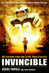 Invincible: My Journey from Fan to NFL Team Captain - Vince Papale, Chad Millman (ISBN: 9781401308841)