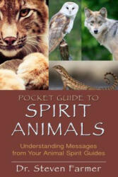 Pocket Guide to Spirit Animals - Steven Farmer (ISBN: 9781401939656)