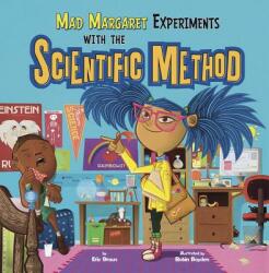 Mad Margaret Experiments with the Scientific Method - Eric Braun (ISBN: 9781404877108)