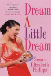Dream A Little Dream - Susan Elizabeth Phillips (2006)