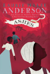 Laurie Halse Anderson - Ashes - Laurie Halse Anderson (ISBN: 9781416961468)