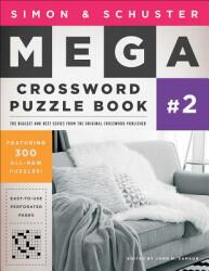 Simon & Schuster Mega Crossword Puzzle Book #2 2 (ISBN: 9781416559061)