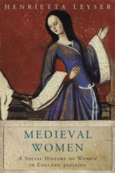 Medieval Women - Henrietta Leyser (2002)