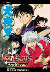 Inuyasha Ani-Manga, Vol. 29 - Rumiko Takahashi, Rumiko Takahashi (ISBN: 9781421516875)