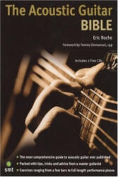 Acoustic Guitar Bible - Eric Roche (2007)