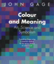 Colour and Meaning - John Gage (2000)