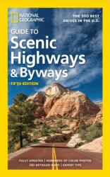 National Geographic Guide to Scenic Highways and Byways 5th Ed - National Geographic (ISBN: 9781426219054)