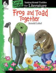 Frog and Toad Together Instructional Guide (ISBN: 9781425889647)