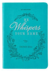 HE WHISPERS YOUR NAME TURQUOIS (ISBN: 9781432118129)