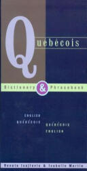 Quebecois-English / English-Quebecois Dictionary & Phrasebook - Isabelle Martin (2002)