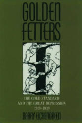 Golden Fetters - Barry Eichengreen (1996)