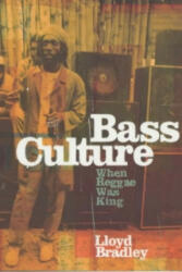 Bass Culture - Lloyd Bradley (2001)