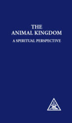 Animal Kingdom - Alice A. Bailey (2005)