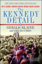 The Kennedy Detail - Gerald Blaine, Lisa McCubbin, Clint Hill (ISBN: 9781439192993)