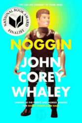 John Corey Whaley - Noggin - John Corey Whaley (ISBN: 9781442458734)