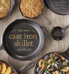 New Cast Iron Skillet Cookbook - Ellen Brown (ISBN: 9781454907749)