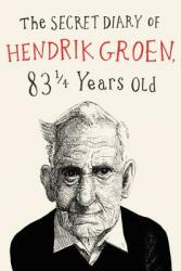 The Secret Diary of Hendrik Groen (ISBN: 9781455542178)