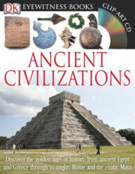 DK Eyewitness Books: Ancient Civilizations - Joseph Fullman (ISBN: 9781465408877)