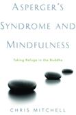 Asperger's Syndrome and Mindfulness - Taking Refuge in the Buddha (2008)