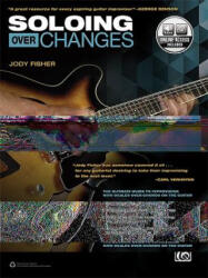 Soloing over Changes - Jody Fisher (ISBN: 9781470627645)