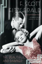 The Beautiful and Damned - F. Scott Fitzgerald, James L. W. West (ISBN: 9781476733425)