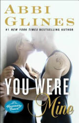 You Were Mine - Abbi Glines (ISBN: 9781476776071)