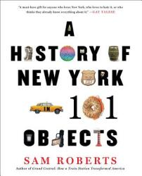 A History of New York in 101 Objects - Sam Roberts (ISBN: 9781476728797)