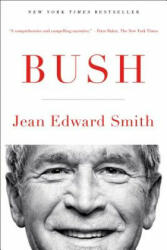 Jean Edward Smith - Bush - Jean Edward Smith (ISBN: 9781476741208)
