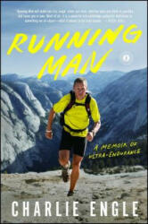 Running Man: A Memoir of Ultra-Endurance (ISBN: 9781476785790)